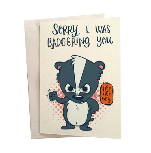 Greeting Cards - Badgering You Greeting