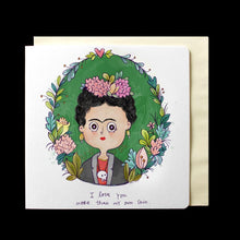 Premium Cards - Frida (Kah)lo-ve Greeting-PREMIUM